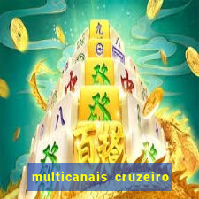 multicanais cruzeiro ao vivo